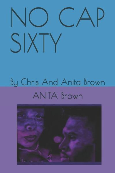 Cover for Chris Brown · No Cap Sixty (Paperback Book) (2020)