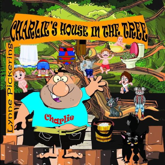Cover for Lynne Pickering · Charlie's house in the tree (Paperback Book) (2020)