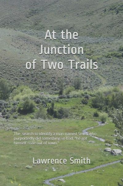 Cover for Lawrence Smith · At the Junction of Two Trails (Paperback Book) (2020)