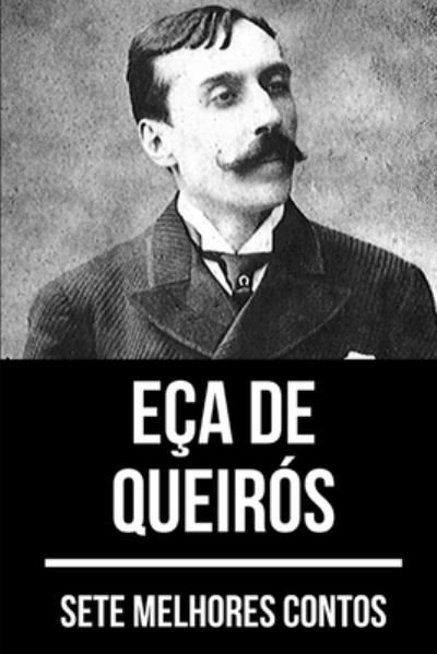 Cover for Eca de Queiros · 7 melhores contos de Eca de Queiros (Paperback Bog) (2020)