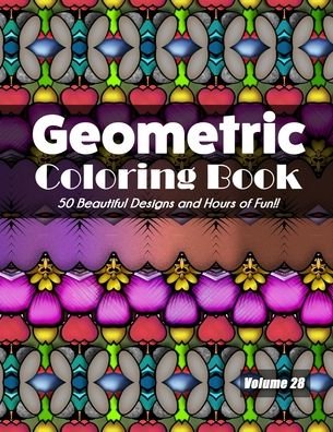 Geometric Coloring Book, Volume 28 - Jolea Studios - Bøger - Independently Published - 9798699076321 - 17. oktober 2020