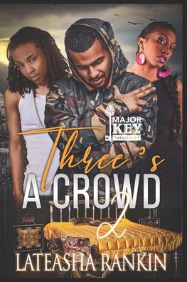 Cover for Lateasha Rankin · Three's A Crowd 2 (Paperback Book) (2020)