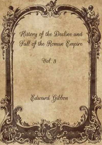 Cover for Edward Gibbon · History of the Decline and Fall of the Roman Empire (Paperback Bog) (2021)