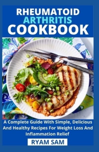 Cover for Independently Published · Rheumatoid Arthritis Cookbook (Paperback Book) (2021)