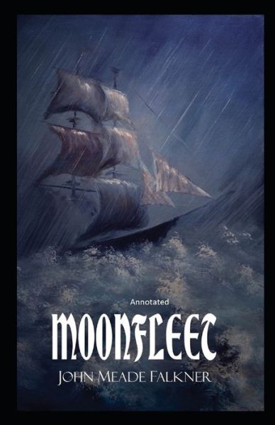 Cover for John Meade Falkner · Moonfleet Annotated (Paperback Book) (2021)