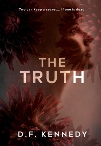 Cover for Df Kennedy · The Truth (Hardcover Book) (2022)