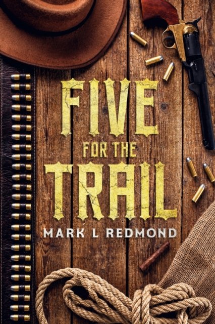 Cover for Mark L Redmond · Five for the Trail (Paperback Book) (2022)