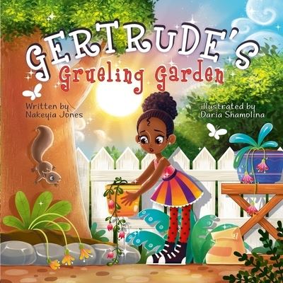 Cover for Nakeyia Jones · Gertrude's Grueling Garden (Book) (2022)