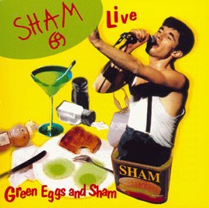 Cover for Sham 69 · Green Eggs and Sham (CD) (2012)