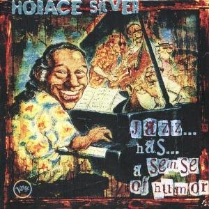 Cover for Horace Silver · Horace Silver-Jazz Has A Sense Of Humor (CD) (1999)