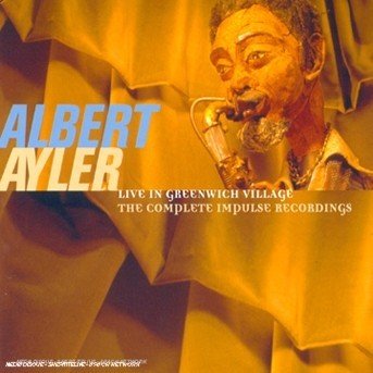 Cover for Ayler Albert · Live in Greenwich Village - Co (CD) (2009)