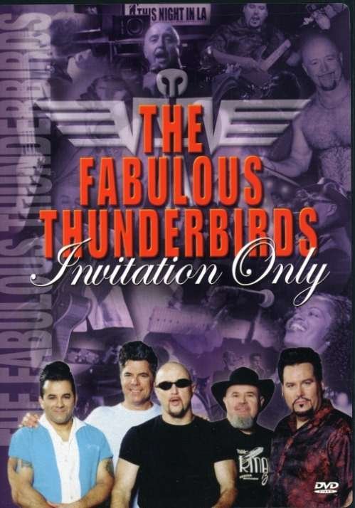 Invitation Only - Fabulous Thunderbirds - Film - IMAGE ENTERTAINMENT - 0014381303322 - 21. januar 2003