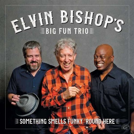 Cover for Elvin -Big Fun Trio- Bishop · Something Smells Funky 'round Here (CD) (2018)