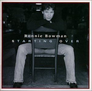 Ronnie Bowman · Starting over (CD) (2002)