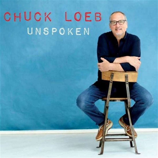 Cover for Chuck Loeb · Unspoken (CD) (2016)