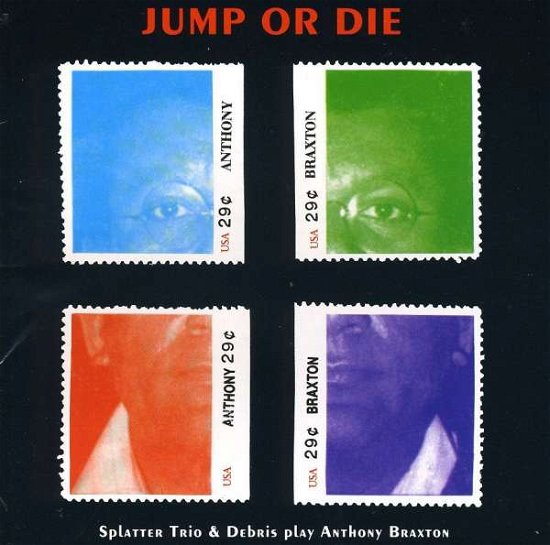 Cover for Anthony Braxton · Jump or Die (CD) (2006)