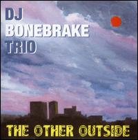 Cover for Dj Bonebrake Trio · The Other Outside (CD) (2008)