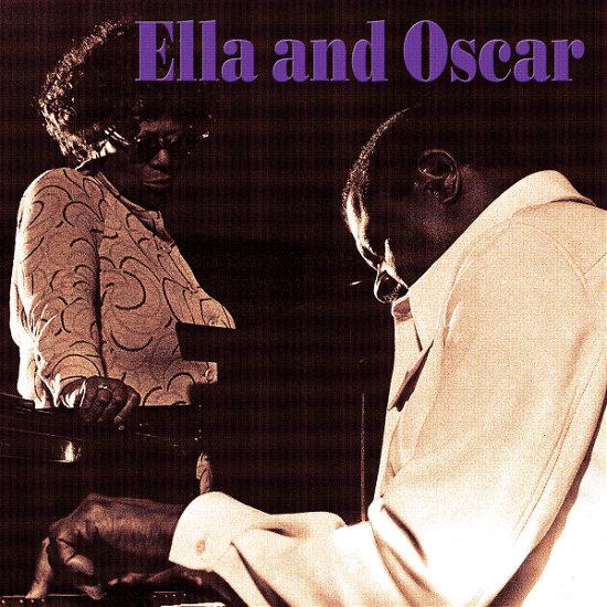 Ella and Oscar - Fitzgerald, Ella / Oscar Pe - Musik - CONCORD - 0025218483322 - 30 juni 1990