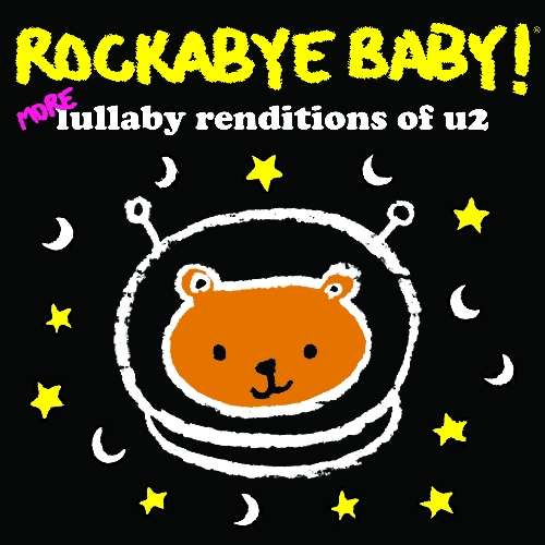 More Lullaby Renditions of U2 - Rockabye Baby! - Muziek - CMH Records - 0027297969322 - 16 oktober 2012