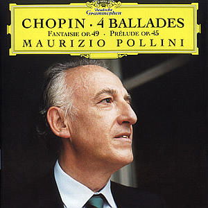 Chopin: Ballades / Fantaisie in F Minor - Chopin / Pollini,maurizio - Musique - DEUTSCHE GRAMMOPHON - 0028945968322 - 5 octobre 1999
