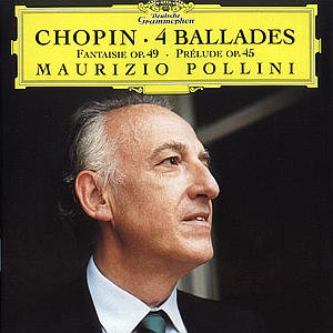 Chopin: Ballades / Fantaisie in F Minor - Chopin / Pollini,maurizio - Muziek - DEUTSCHE GRAMMOPHON - 0028945968322 - 5 oktober 1999