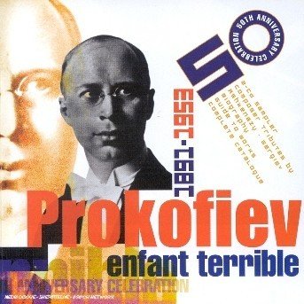 Prokofiev-Enfant Terrible - V/A - Musique - Decca - 0028947344322 - 21 avril 2003