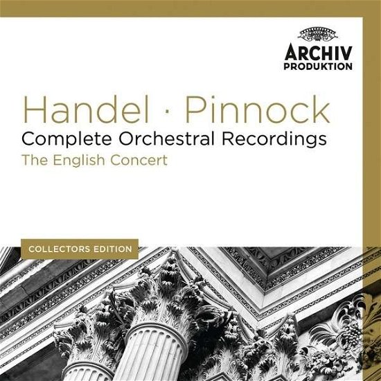 Cover for English Concert / Pinnock · Handel / Orchestra Works (CD) [Collector's edition] (2013)