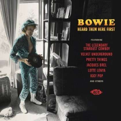 Bowie Heard Them Here First - Bowie Heard Them Here First / Various - Música - ACE RECORDS - 0029667058322 - 28 de abril de 2014