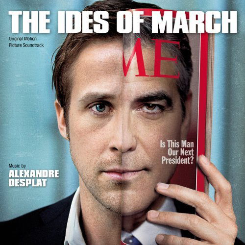 The Ides of March - Alexandre Desplat - Música - SOUNDTRACK - 0030206712322 - 6 de dezembro de 2011