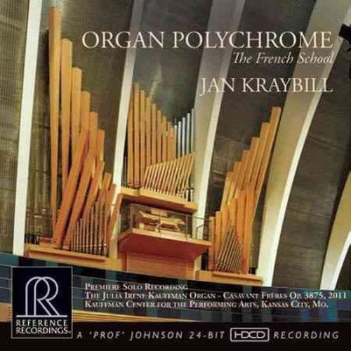 Organ Polychrome - Jan Kraybill - Musik - REFERENCE - 0030911113322 - 12. November 2014