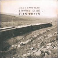 Cover for Jimmy Gaudreau · 2:10 Train (CD) (2008)