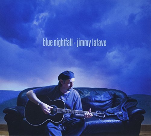 Blue Nightfall - Jimmy Lafave - Musiikki - RED HOUSE RECORDS - 0033651018322 - tiistai 8. maaliskuuta 2005