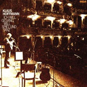 Cover for Klaus Hoffmann · Ich Will Gesang, Will Spiel Und Tanz (CD) (1989)