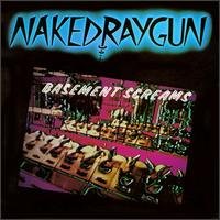Cover for Naked Raygun · Basement Screams + 8 (CD) (1990)