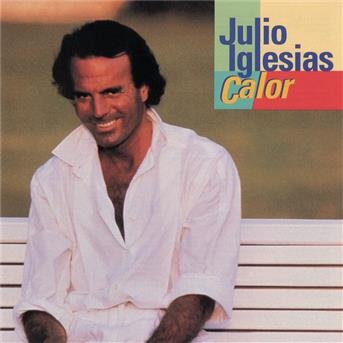 Cover for Julio Iglesias · Calor (CD) (1992)