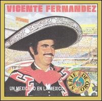 Cover for Vicente Fernandez · Mexicano en La Mexico (CD) (1994)