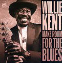 Make Room For The Blues - Willie Kent - Musiikki - DELMARK - 0038153072322 - torstai 4. tammikuuta 2001