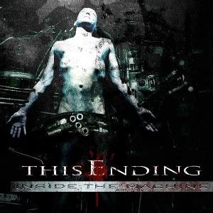 Cover for This Ending · Inside The Machine (CD) (2006)