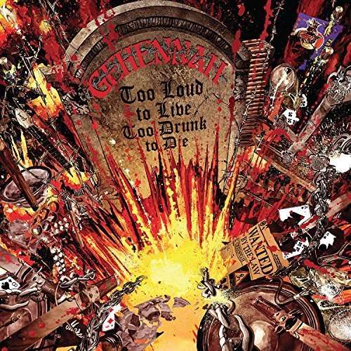 Too Loud To Live, Too Drunk To Die by Gehennah - Gehennah - Muzyka - Sony Music - 0039841543322 - 12 lutego 2016
