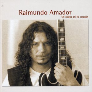 Cover for Raimundo Amador · Un Okupa en Tu Corazon (CD) (2000)
