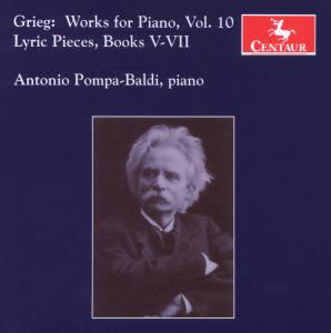 Works for Piano 10 - Grieg / Pompa-baldi - Musik - CENTAUR - 0044747294322 - 28. April 2009