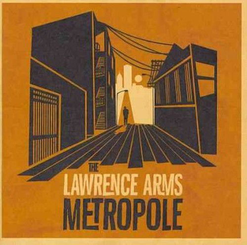 Metropole - Lawrence Arms - Musik - ALTERNATIVE / PUNK - 0045778730322 - 28. Januar 2014