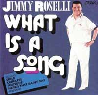 What is a Song - Jimmy Roselli - Musik - AGITA - 0046333103322 - 1. juni 2018