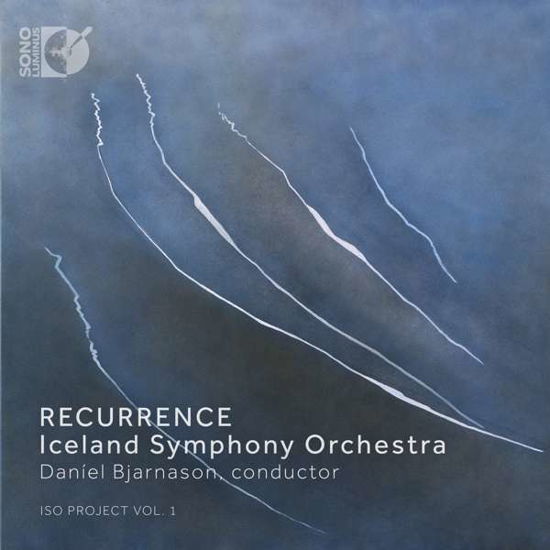 Recurrence - Bjarnason / Iceland Symphony Orchestra - Musiikki - SONO LUMINUS - 0053479221322 - perjantai 7. huhtikuuta 2017
