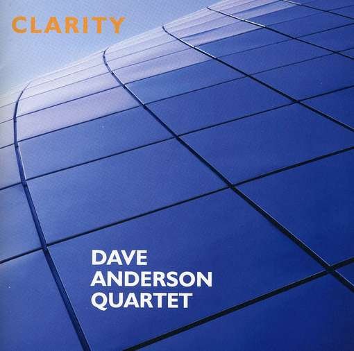 Cover for Dave -Quartet- Anderson · Clarity (CD) (2010)