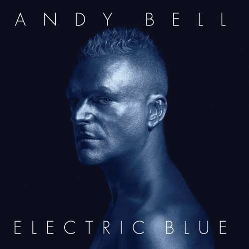 Cover for Andy Bell · Electric Blue (CD) (2012)