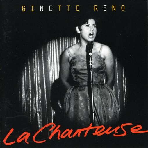 Cover for Ginette Reno · La Chanteuse (CD) (1990)