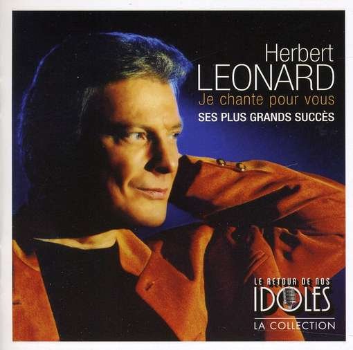 Cover for Herbert Leonard · Je Chante Pour Vous (CD) (2011)