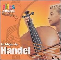 Lo Mejor De Handel - Classical Kids - Muziek - THE CHILDRENS GROUP - 0068478440322 - 23 augustus 2023