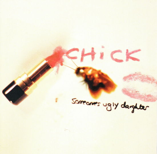 Cover for Chick · Someone Ugly Daughter (CD) (2008)